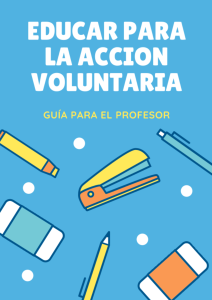 guia-profesor-educar-para-la-accion-voluntaria_0.pdf