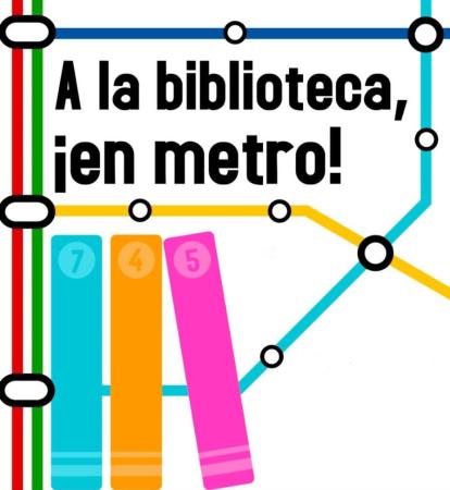A la biblioteca, ¡en metro! (Exposición)